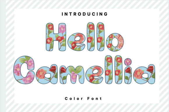Hello Camellia: A Floral Font That Elevates Branding with Nature-Inspired Charm