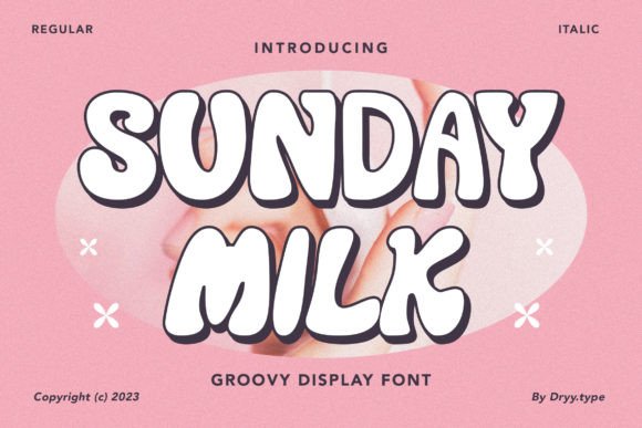 Sunday Milk: A Groovy Display Font for Creative Makers